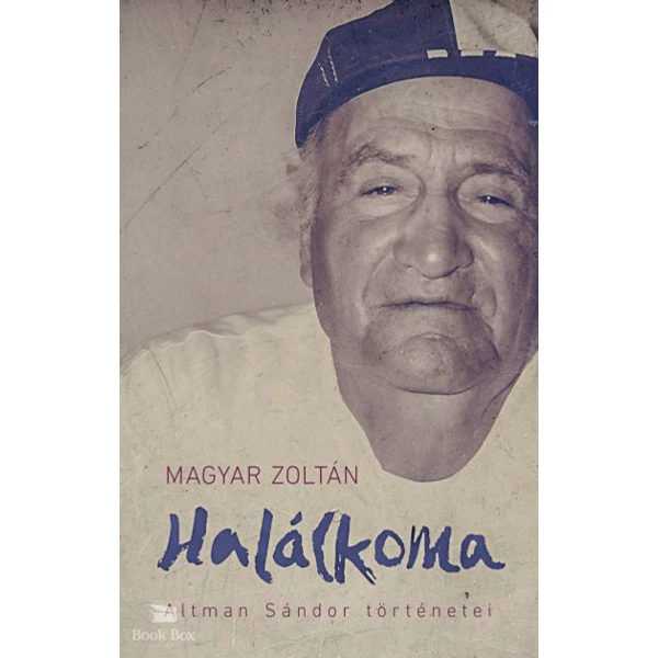 Halálkoma- Altman Sándor történetei