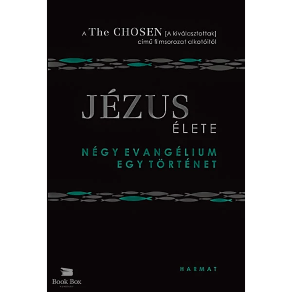 Jézus élete- Négy evangélium, egy történet