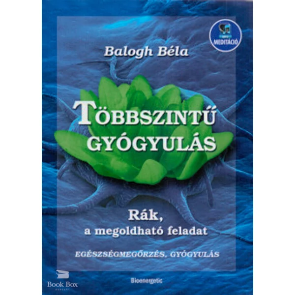 Többszintű gyógyulás- Rák, a megoldható feladat