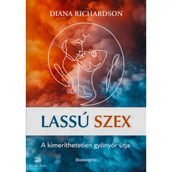 Lassú szex- A kimeríthetetlen gyönyör útja