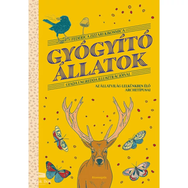 Gyógyító állatok - Az állatvilág lelkünkben élő archetípusai