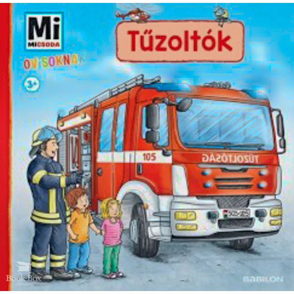 Tűzoltók - Mi Micsoda Ovisoknak