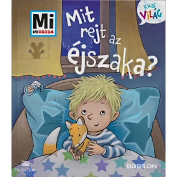Mit rejt az éjszaka?- Mi Micsoda Kicsi világ 3. - kihajtható fülekkel