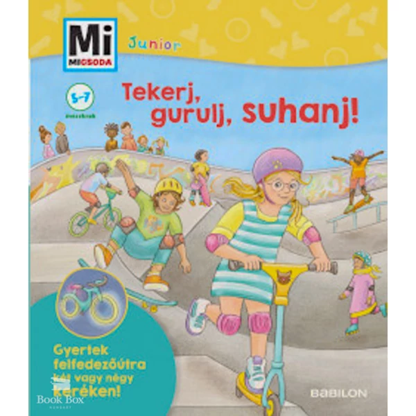 Tekerj, gurulj, suhanj!- Gyertek felfedezőútra két vagy négykeréken! - Mi Micsoda Junior