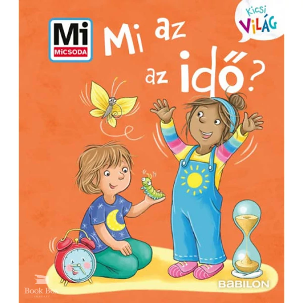 Mi az az idő?- Mi MICSODA Kicsi Világ 13.