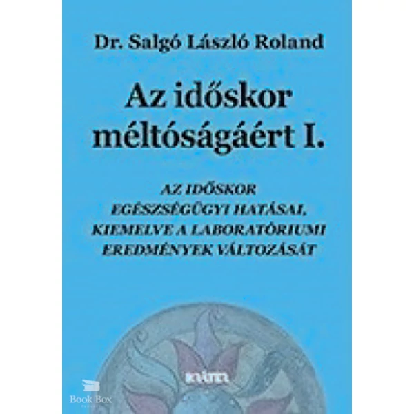 Az időskor méltóságáért I-II.