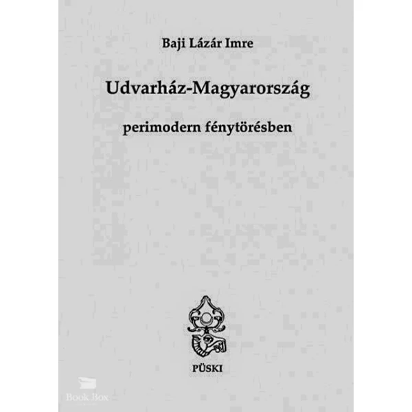 Udvarház-Magyarország perimodern fénytörésben
