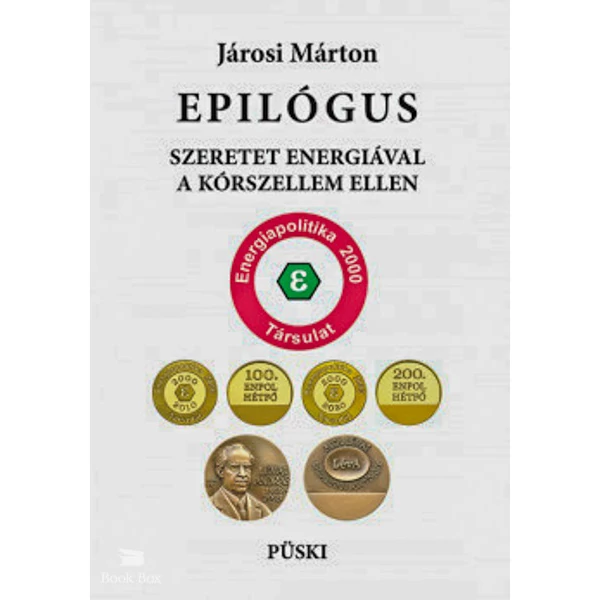 Epilógus - Szeretet energiával a kórszellem ellen