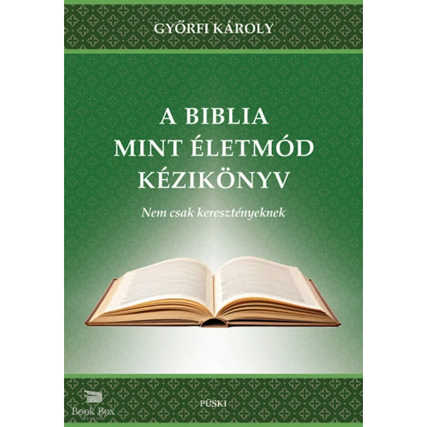 A Biblia mint életmód - Nem csak keresztényeknek