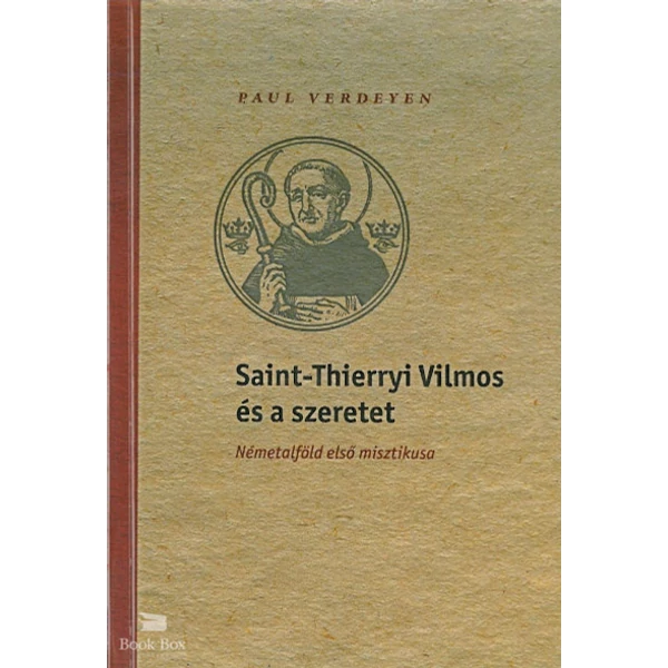 Saint-Thierryi Vilmos és a szeretet- Németalföld első misztikusa