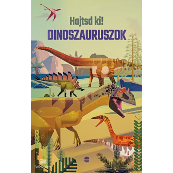 Hajtsd ki! - Dinoszauruszok