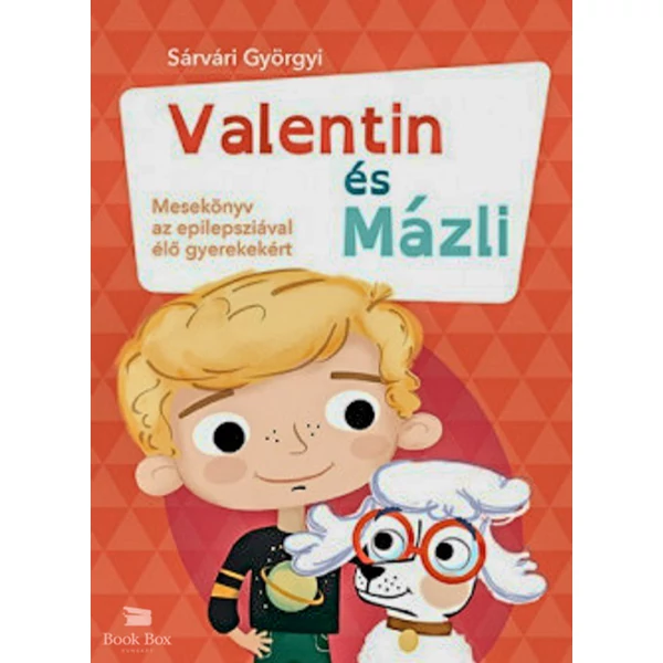 Valentin és Mázli- Mesekönyv az epilepsziával élő gyerekekért