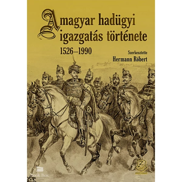 A magyar hadügyi igazgatás története 1526-1990