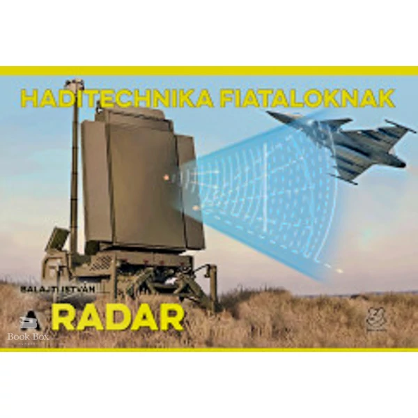 A radar- Haditechnika Fiataloknak sorozat
