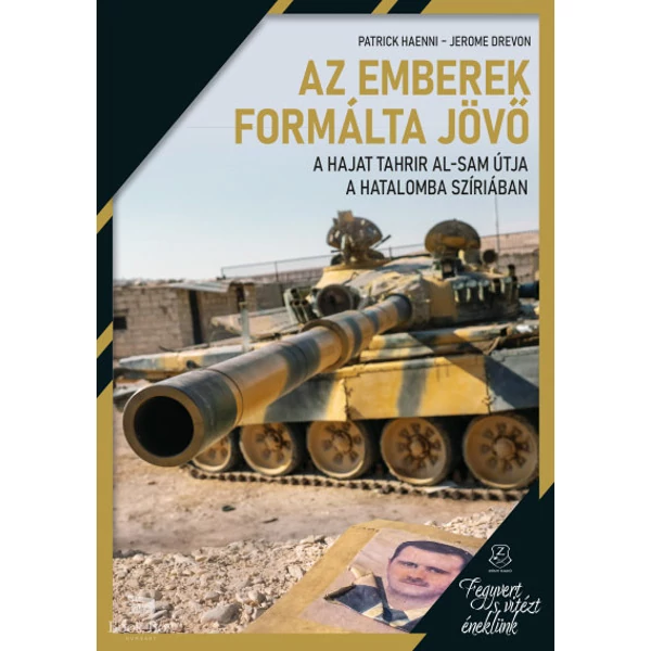 Az emberek formálta jövő - A Hajat Tahrir al-Sam útja a hatalomba Szíriában
