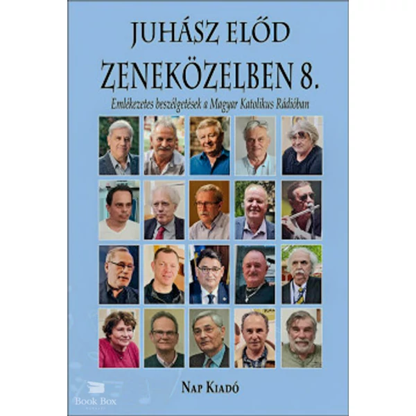 Zeneközelben 8.- Emlékezetes beszélgetések a Magyar Katolikus Rádióban