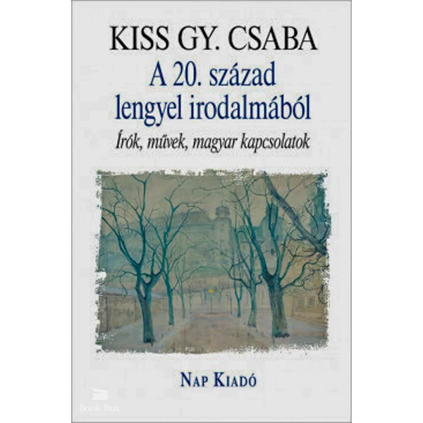 A 20. század lengyel irodalmából- Írók, művek, magyar kapcsolatok