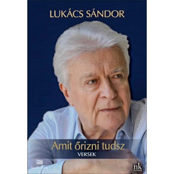 Amit őrizni tudsz- Versek