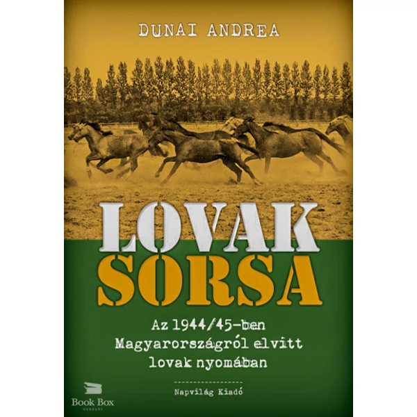 Lovak sorsa- Az 1944/45-ben Magyarországról elvitt lovak nyomában
