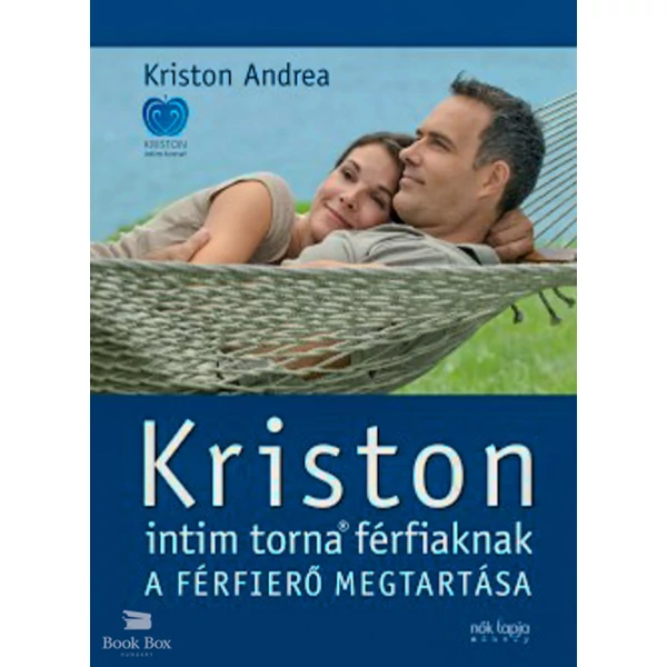 Kriston intim torna férfiaknak- A férfierő megtartása - 2. kiadás