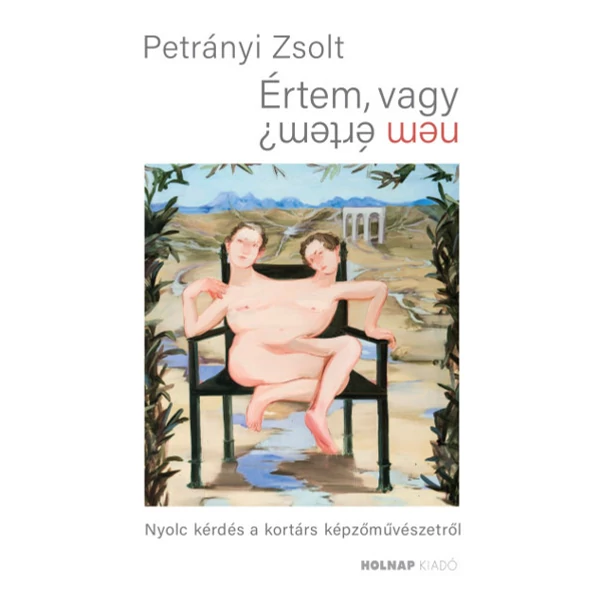Értem, vagy nem értem? - Nyolc kérdés a kortárs képzőművészetről