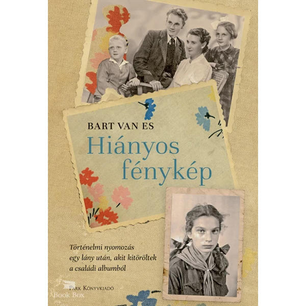 Hiányos fénykép- Történelmi nyomozás egy lány után, akit kitöröltek a családi albumból