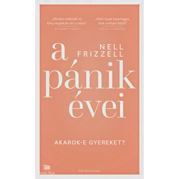 A pánik évei- Akarok-e gyereket?