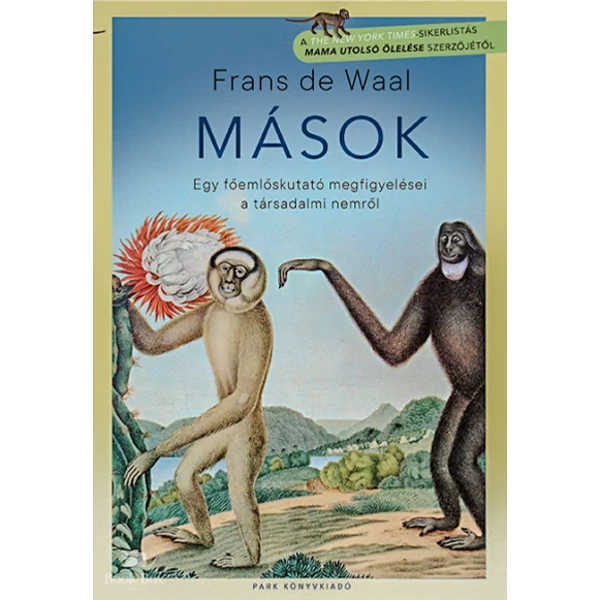 Mások- Egy főemlőskutató megfigyelései a társadalmi nemről