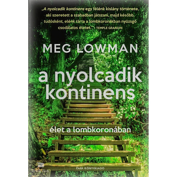 A nyolcadik kontinens- Élet a lombkoronában