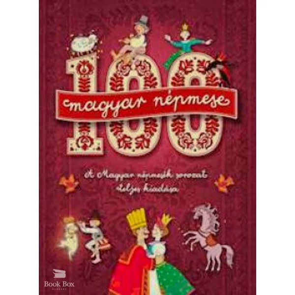 100 magyar népmese- A Magyar népmesék sorozat teljes kiadása