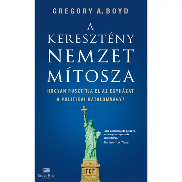 A keresztény nemzet mítosza - Hogyan pusztítja el az egyházat a politikai hatalomvágy?