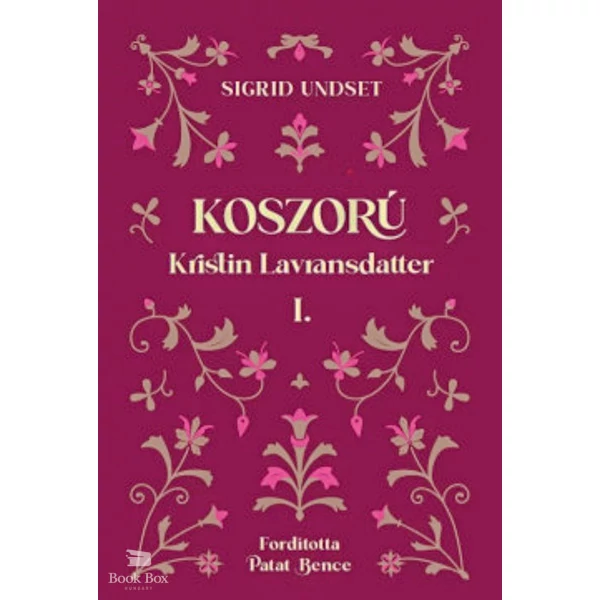 Koszorú- Kristin Lavransdatter I.