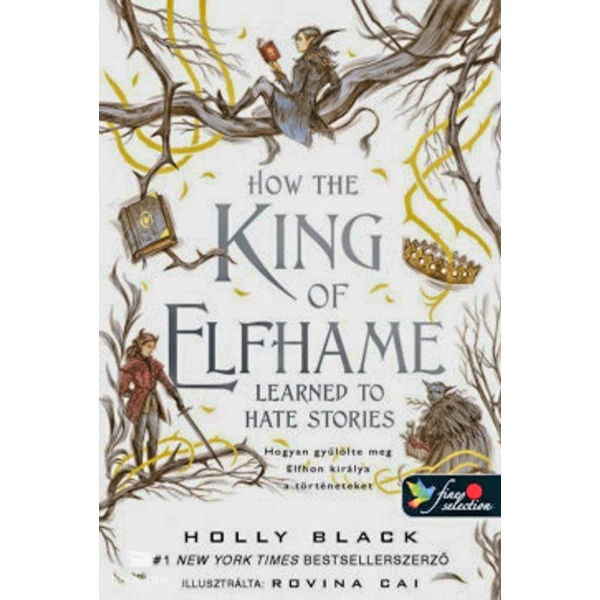 How the King of Elfhame Learned to Hate Stories - Hogyan gyűlölte meg Elfhon királya a történeteket- A levegő népe 3,5