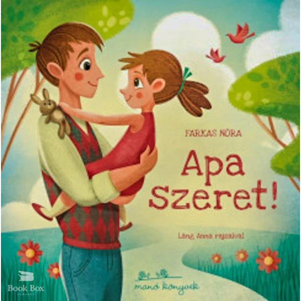 Apa szeret!