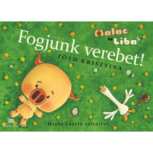 Fogjunk verebet!- Malac és Liba 4.