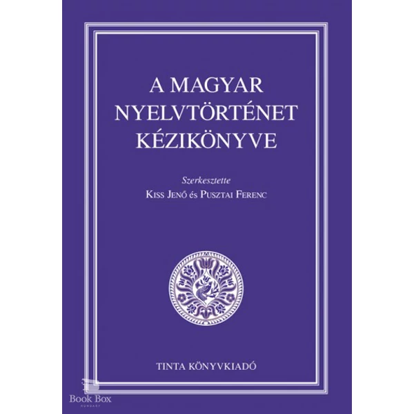 A magyar nyelvtörténet kézikönyve