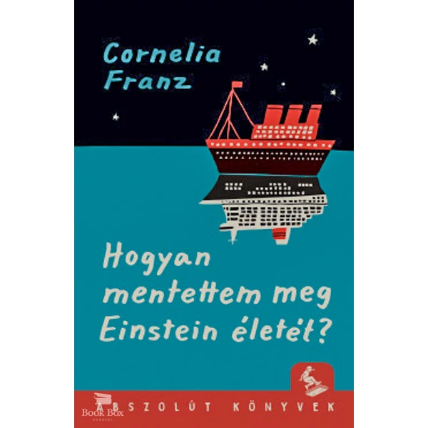 Hogyan mentettem meg Einstein életét?
