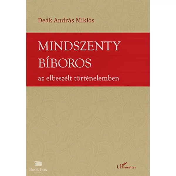 Mindszenty bíboros az elbeszélt történelemben