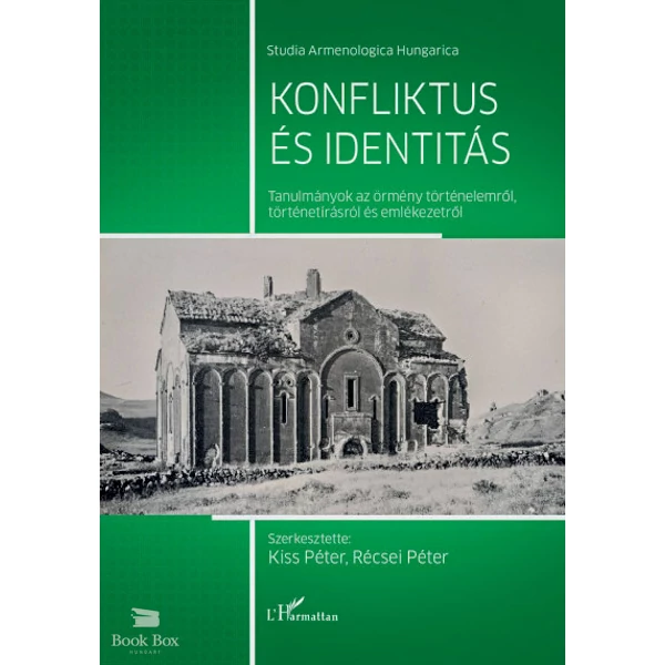 Konfliktus és identitás- Tanulmányok az örmény történelemről, történetírásról és emlékezetről
