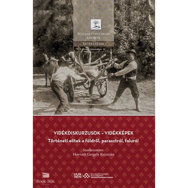 Vidékdiskurzusok - Vidékképek- Történeti elitek a földről, parasztról, faluról