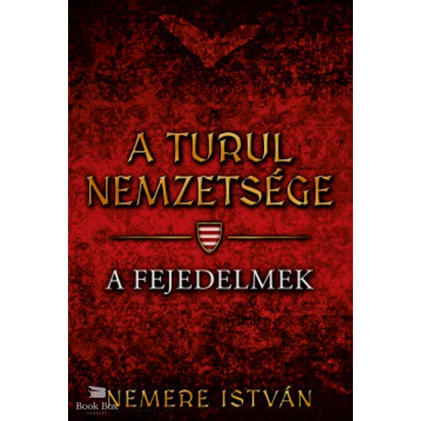 A turul nemzetsége - A fejedelmek