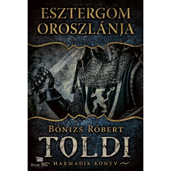 Esztergom oroszlánja- Toldi - Harmadik könyv