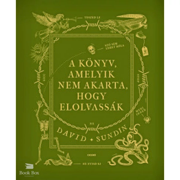 A könyv, amelyik nem akarta, hogy elolvassák