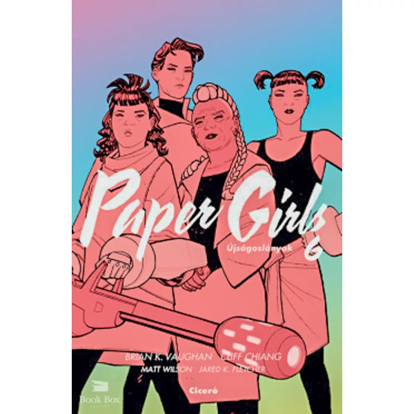 Paper Girls - Újságoslányok 6.