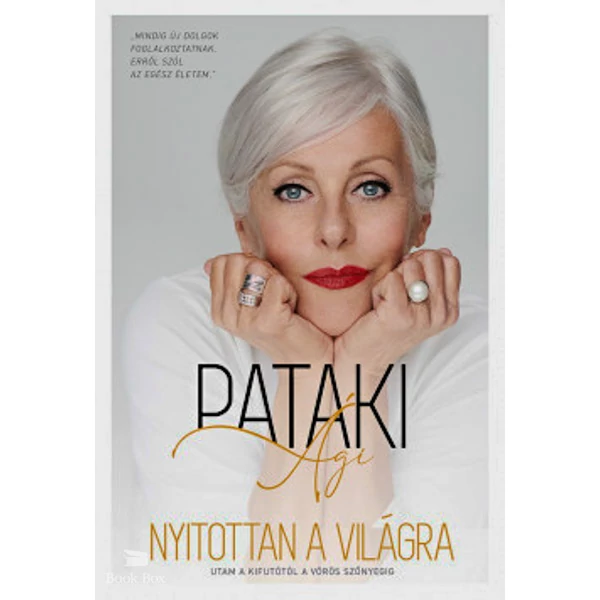 Nyitottan a világra- Utam a kifutótól a vörös szőnyegig