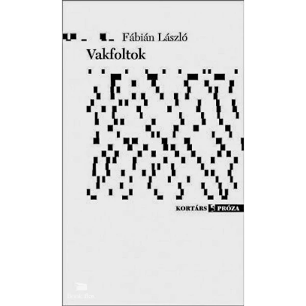 Vakfoltok- Novellák
