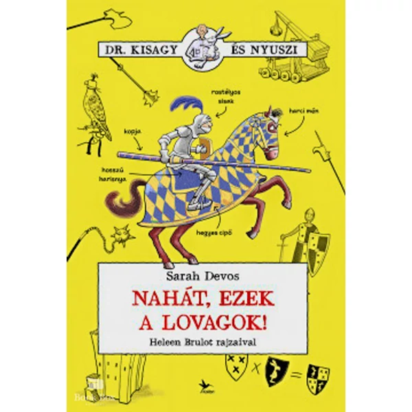Nahát, ezek a lovagok!