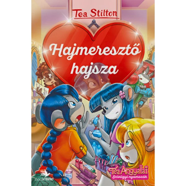 Hajmeresztő hajsza - Tea Angyalai