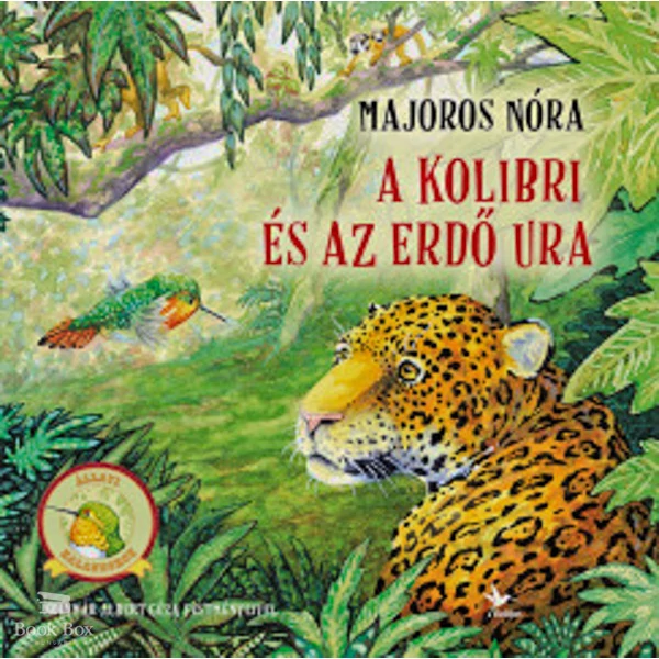 A kolibri és az Erdő Ura