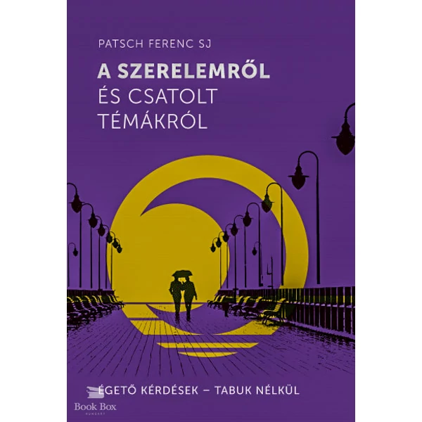 A szerelemről és csatolt témákról- Égető kérdések - Tabuk nélkül